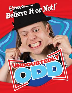 RIPLEYS BELIEVE IT OR NOT UNDOUBTEDLY ODD